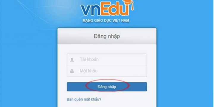 Cách dùng vnEdu.vn đăng nhập dành cho giáo viên và phụ huynh